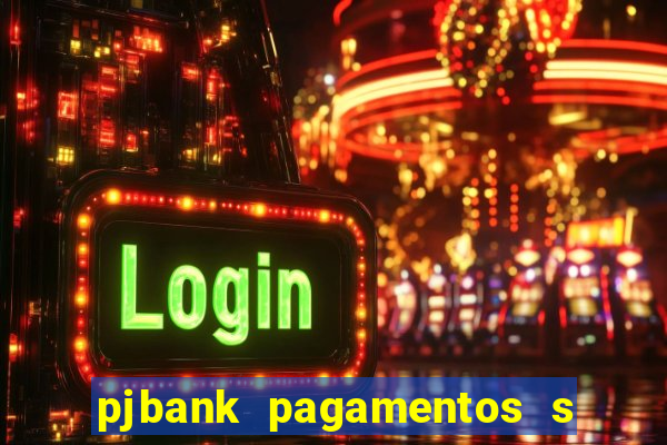 pjbank pagamentos s a 1